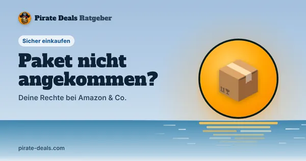 Titelbild: Paket nicht angekommen? – Deine Rechte bei Amazon & Co.